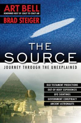 The Source: Journey Through the Unexplained 0451205952 Book Cover
