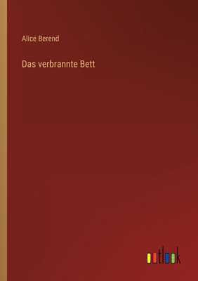 Das verbrannte Bett [German] 3368468103 Book Cover