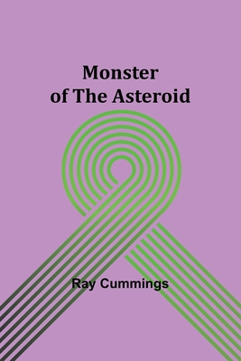 Monster of the Asteroid 9357923462 Book Cover