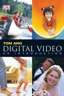 Digital Video: An Introduction 1405312548 Book Cover