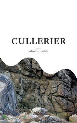Cullerier (French Edition) [French] 2322842966 Book Cover