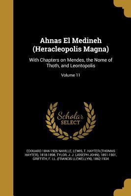 Ahnas El Medineh (Heracleopolis Magna): With Ch... 1360153373 Book Cover