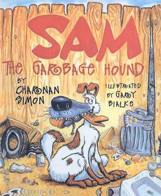 Sam the Garbage Hound (Rookie Readers: Level C ... 0756936276 Book Cover