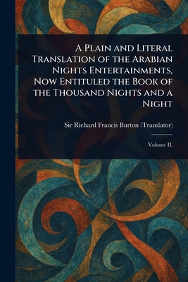 A Plain and Literal Translation of the Arabian ... 1023264056 Book Cover