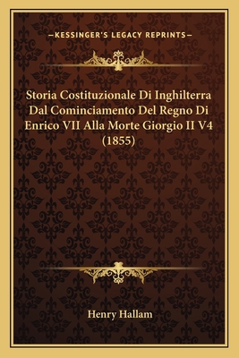 Storia Costituzionale Di Inghilterra Dal Cominc... [Italian] 1168484928 Book Cover