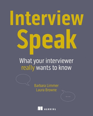 Interview Speak: What Your Interviewer Really W... 1633436225 Book Cover