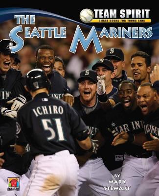 The Seattle Mariners 1599534975 Book Cover