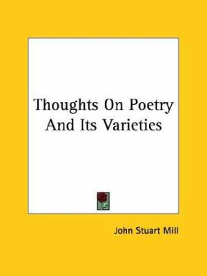 Thoughts On Poetry And Its Varieties 1425466192 Book Cover