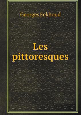 Les pittoresques [French] 5518988354 Book Cover