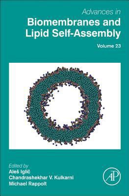 Advances in Biomembranes and Lipid Self-Assembl... 0128047151 Book Cover