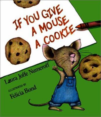If You Give a Mouse a Cookie [With Plush Ornament] 0694015318 Book Cover