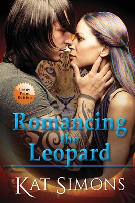 Romancing the Leopard: Large Print Edition [Large Print] 1944600353 Book Cover
