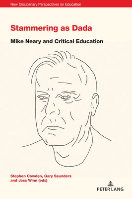 Stammering as Dada: Mike Neary and Critical Edu... 1803741155 Book Cover
