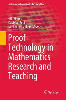 Proof Technology in Mathematics Research and Te... 3030284824 Book Cover
