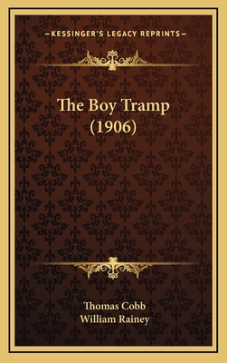 The Boy Tramp (1906) 1167280482 Book Cover