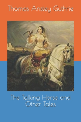 The Talking Horse and Other Tales 1692760238 Book Cover