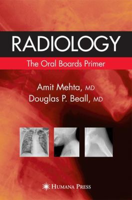 Radiology: The Oral Boards Primer 1588293572 Book Cover