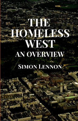 The Homeless West: An Overview 1925446417 Book Cover