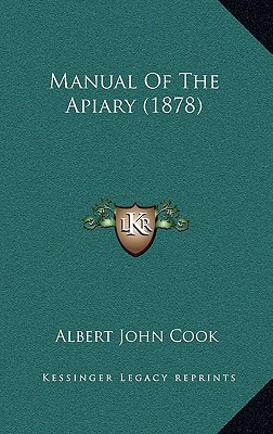 Manual Of The Apiary (1878) 1167000021 Book Cover