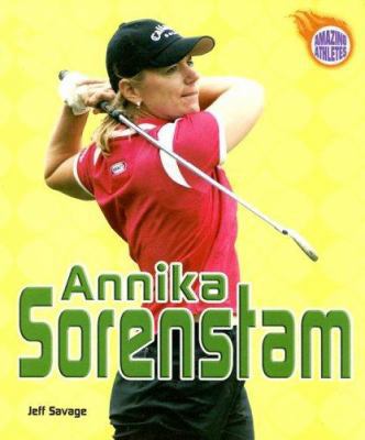 Annika Sorenstam (Amazing Athletes) 0822531070 Book Cover