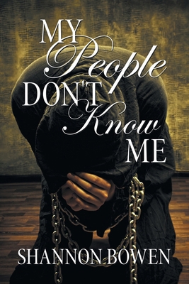 My People Don't Know Me B0F19C5ZYS Book Cover