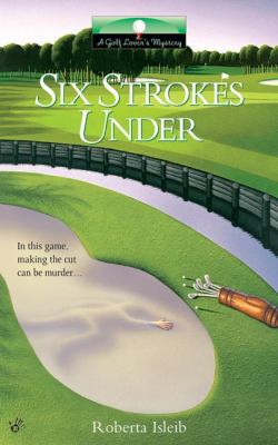 Six Strokes Under 0425185222 Book Cover