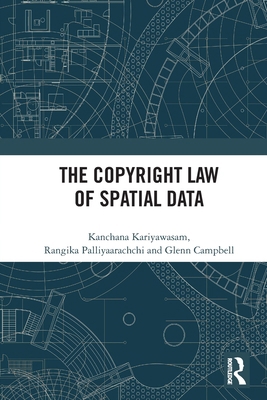 The Copyright Law of Spatial Data 1032766476 Book Cover