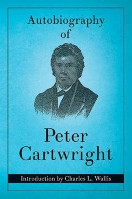 Autobiography of Peter Cartwright 068702319X Book Cover