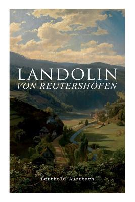 Landolin von Reutershöfen: Historischer Roman 802731481X Book Cover