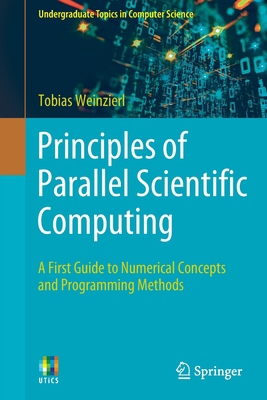 Principles of Parallel Scientific Computing: A ... 3030761932 Book Cover
