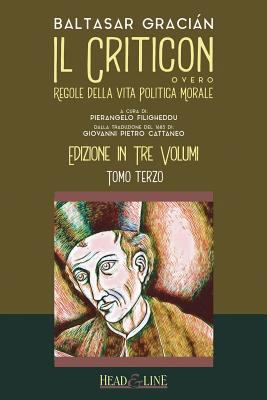 Il Criticon: Regole Della Vita Politica E Moral... [Italian] 1729192580 Book Cover