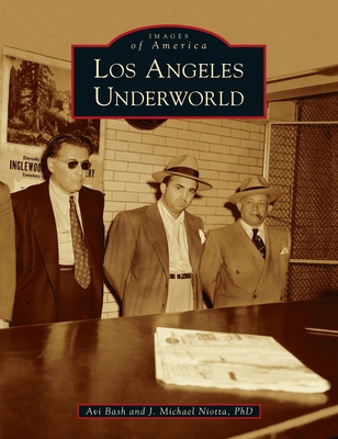 Los Angeles Underworld 1540246299 Book Cover
