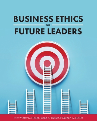 Business Ethics for Future Leaders 1516596374 Book Cover