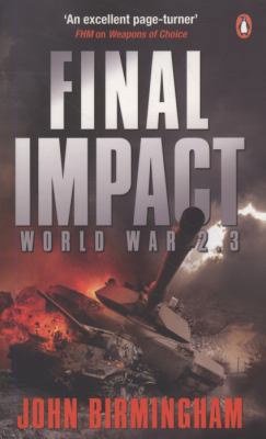 Final Impact: World War 2.3 0141029137 Book Cover