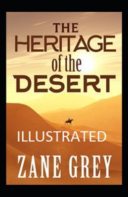 Paperback The Heritage of the Desert Illustrated Book