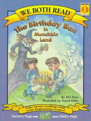 The Birthday Ban in Munchkin Land (We Both Read) 1891327208 Book Cover