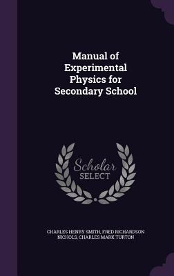 Manual of Experimental Physics for Secondary Sc... 1340617137 Book Cover