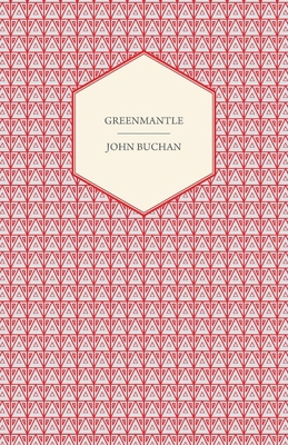 Greenmantle 1406793361 Book Cover