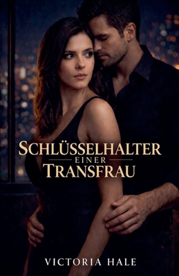 Schlüsselhalter Einer Transfrau [German] B0GSCPZ6DB Book Cover