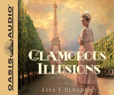 Glamorous Illusions: A Novel Volume 1 1613751788 Book Cover