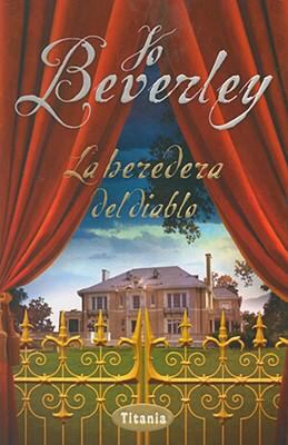 La Heredera del Diablo = The Devil's Heiress [Spanish] 8496711358 Book Cover