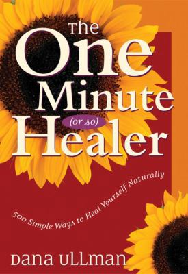 The One Minute (Or So) Healer: 500 Simple Ways ... 1556434944 Book Cover