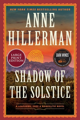 Shadow of the Solstice: A Leaphorn, Chee & Manu... [Large Print] 0063433559 Book Cover