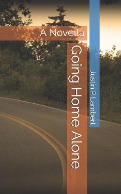 Going Home Alone 1095086898 Book Cover