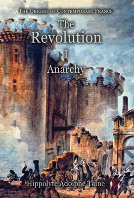 The Revolution - I: Anarchy 1910893021 Book Cover