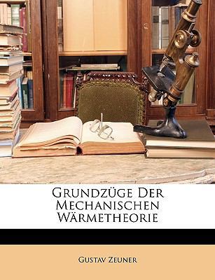 Grundzuge Der Mechanischen Warmetheorie [German] 114629798X Book Cover