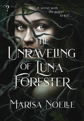 The Unraveling of Luna Forester 1916893228 Book Cover