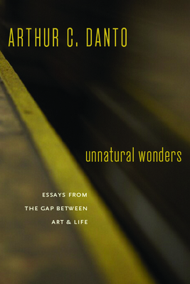 Unnatural Wonders: Essays from the Gap Between ... 0231141157 Book Cover