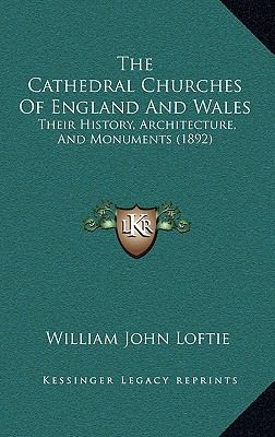 The Cathedral Churches of England and Wales: Th... 1165217864 Book Cover