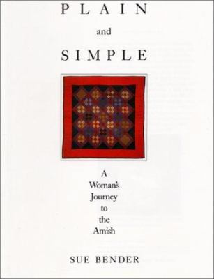 Plain and Simple: A Woman's Journey to the Amish 0062500589 Book Cover